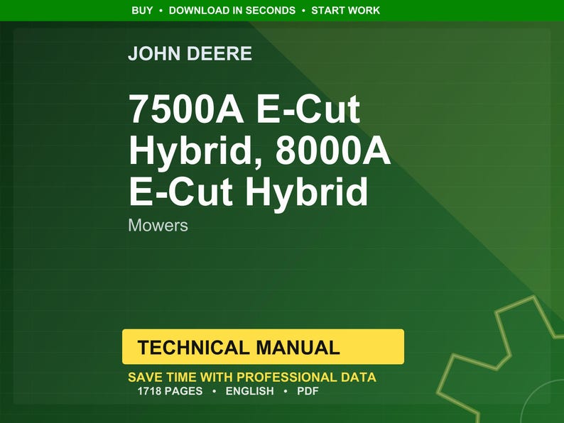 Puede incluir: Una cubierta de manual t&eacute;cnico verde y amarillo para cortac&eacute;spedes John Deere. La cubierta presenta el texto "7500A E-Cut Hybrid, 8000A E-Cut Hybrid" y "Cortac&eacute;spedes". El manual tiene 1718 p&aacute;ginas y est&aacute; en ingl&eacute;s.