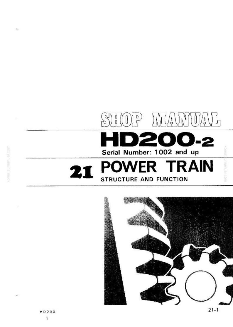 Puede incluir: Manual de taller para HD200-2, n&uacute;mero de serie 1002 y superior. La portada presenta el texto "21 POWER TRAIN STRUCTURE AND FUNCTION" con un gr&aacute;fico de engranajes entrelazados. El manual est&aacute; impreso en blanco y negro.
