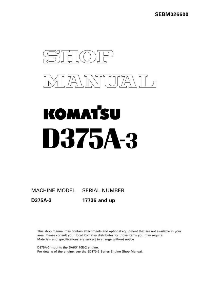 May include: A white shop manual with the text "SHOP MANUAL" in a bold, outlined font. The Komatsu logo and "D375A-3" are prominently displayed. Includes machine model and serial number information.