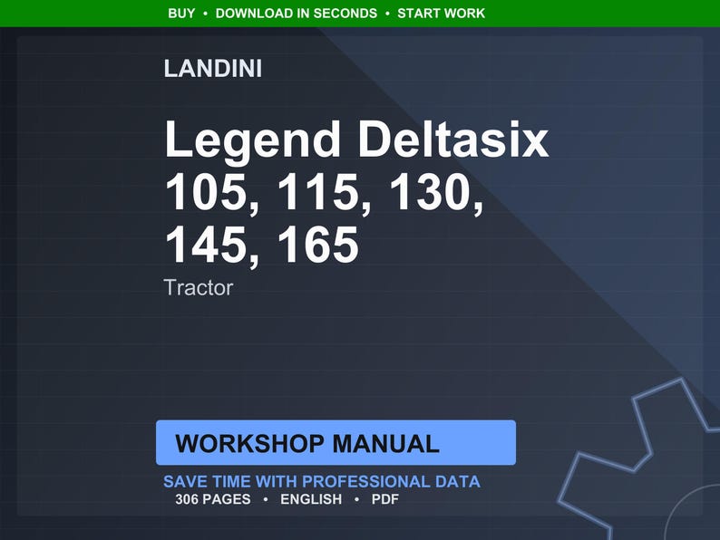 May include: Dark blue graphic with the Landini Legend Deltasix tractor model numbers 105, 115, 130, 145, and 165. The image also includes the text "Workshop Manual" and "Save time with professional data".