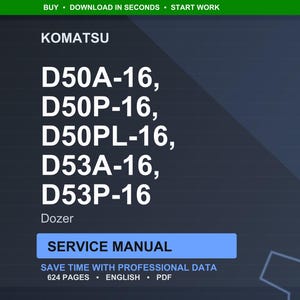 May include: A digital service manual for Komatsu dozers, including models D50A-16, D50P-16, D50PL-16, D53A-16, and D53P-16. The manual is in English, PDF format, and contains 624 pages. The text "SERVICE MANUAL" is displayed.