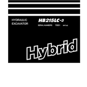 May include: A shop manual with the title "Shop Manual" at the top. The manual includes the text "HYDRAULIC EXCAVATOR" and "HB215LC-3". The word "Hybrid" is prominently displayed. The Komatsu logo is at the bottom.