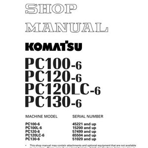 Op de afbeelding: Een Komatsu werkplaatshandboek met de tekst "SHOP MANUAL" en het Komatsu logo. Het behandelt de machinemodellen PC100-6, PC120-6, PC120LC-6 en PC130-6. Serienummers worden ook vermeld.
