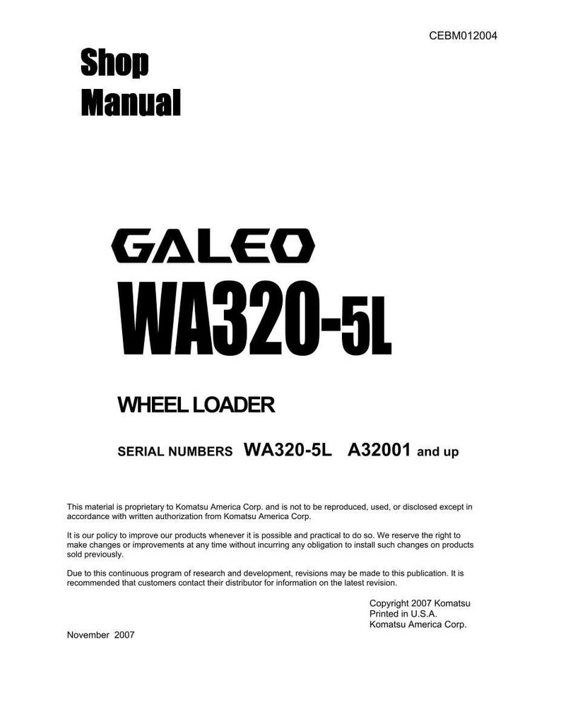Puede incluir: Un manual de taller blanco con el texto "Shop Manual" en la parte superior. El manual presenta el logotipo "GALEO WA320-5L" y las palabras "WHEEL LOADER". Tambi&eacute;n se enumeran los n&uacute;meros de serie WA320-5L y A32001.