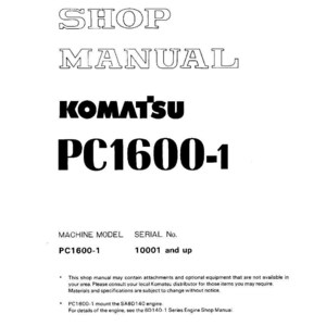 May include: A white shop manual with the text "SHOP MANUAL" in a stylized font. The Komatsu logo and "PC1600-1" are prominently displayed. Additional text includes "MACHINE MODEL PC1600-1" and "SERIAL No. 10001 and up".