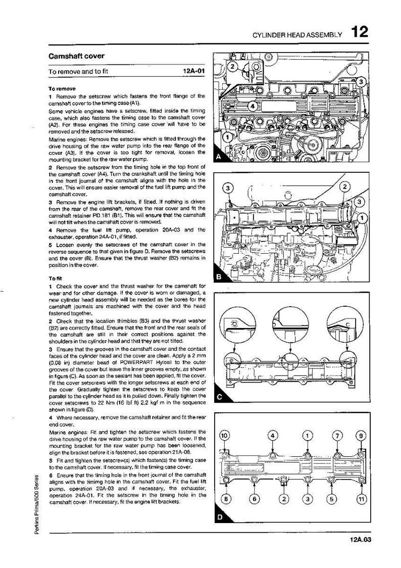 May include: Diagram of a cylinder head assembly with a camshaft cover and related components. Includes numbered illustrations and instructions for removal and fitting, with measurements in inches and pounds.