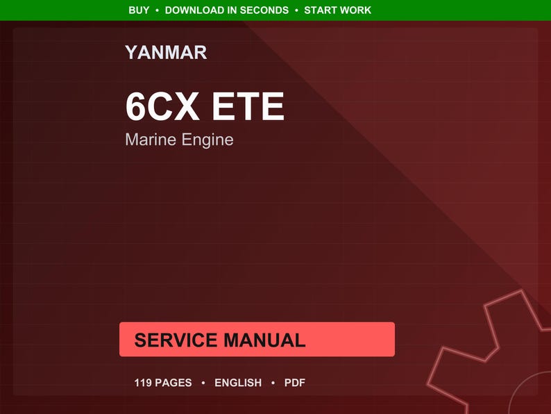 May include: A digital service manual for a Yanmar 6CX ETE marine engine. The cover is a gradient of dark red and brown with the text "SERVICE MANUAL" in a red rectangle. The manual is 119 pages and in English.