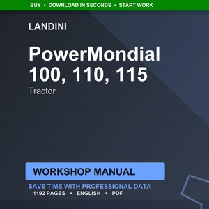 May include: A dark blue graphic with the Landini logo and the words "PowerMondial 100, 110, 115 Tractor." Below is a blue rectangle with the words "Workshop Manual." The text "Save time with professional data" is also visible.