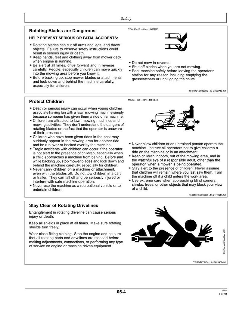 May include: A safety manual page with warnings about lawn mower operation. Text and diagrams illustrate dangers of rotating blades and drivelines, emphasizing the importance of child safety and proper machine use.