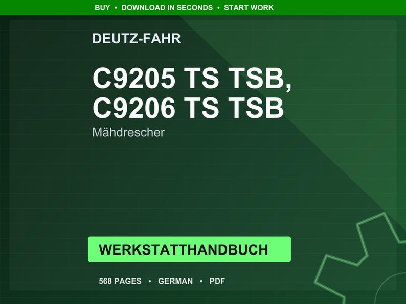 Deutz-Fahr C9205 c9206 ts tsb Combine Workshop Manual PDF | Service Repair | Instant Download image 1