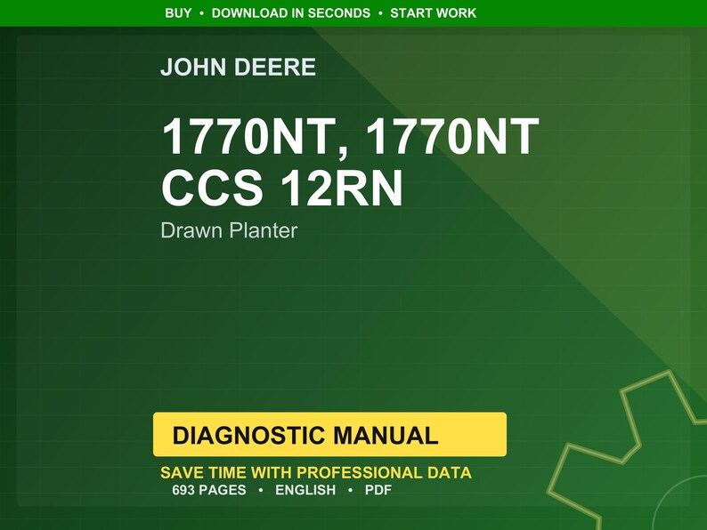 K&ouml;nnte beinhalten: Eine gr&uuml;n-gelbe Grafik mit dem John Deere-Logo und Text. Der Text lautet "1770NT, CCS 12RN Drawn Planter" und "Diagnostic Manual". Zus&auml;tzlicher Text enth&auml;lt "Save time with professional data" und "693 pages, English, PDF".