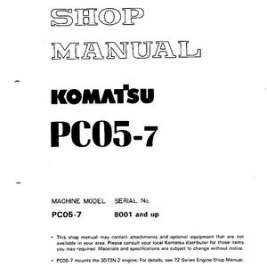 May include: A white shop manual cover with the text "SHOP MANUAL" in a bold font. Below is the brand name "KOMATSU" and the model "PC05-7". The cover also includes the machine model and serial number.