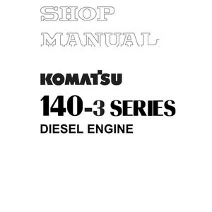May include: A white page with the text "SHOP MANUAL" in a stylized font. Below, the text "KOMATSU 140-3 SERIES DIESEL ENGINE" is displayed in bold black font. The document is labeled "SEBM022214".