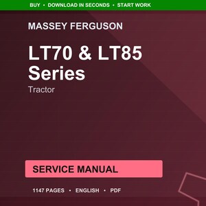 May include: A service manual for Massey Ferguson LT70 & LT85 Series tractors. The cover is a dark red with white text that reads "LT70 & LT85 Series Tractor". The words "SERVICE MANUAL" are in a pink rectangle. The manual is 1147 pages.