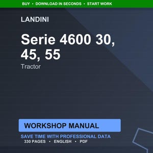 May include: A digital workshop manual for Landini tractors, featuring the Serie 4600 models 30, 45, and 55. The manual is in English, contains 330 pages, and is available in PDF format. The image has a dark blue background with white text.