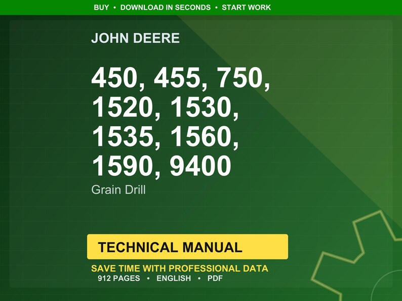 K&ouml;nnte beinhalten: Auf gr&uuml;nem Hintergrund das John Deere Logo und eine Liste von Getreidebohrmodellen: 450, 455, 750, 1520, 1530, 1535, 1560, 1590 und 9400. Der Text "Grain Drill" steht darunter. Ein gelbes Banner zeigt "TECHNICAL MANUAL".
