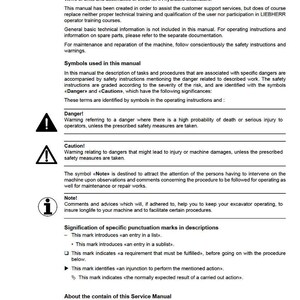 May include: A service manual with the title "Service Manual" at the top. The document includes safety warnings, symbols, and instructions for LIEBHERR hydraulic excavators. It contains sections on danger, caution, and notes, with specific punctuation mark explanations.