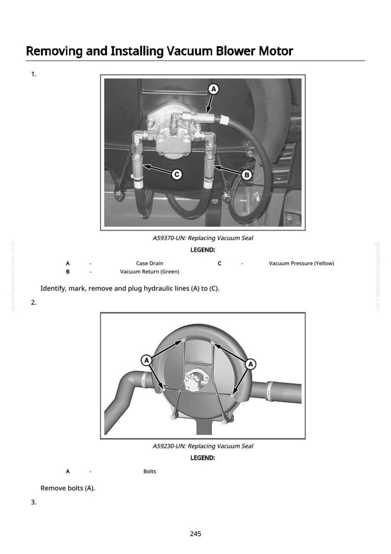 May include: Diagrams showing the procedure for removing and installing a vacuum blower motor. The images depict hydraulic lines, bolts, and vacuum seals. Text includes labels for case drain, vacuum return, and vacuum pressure.