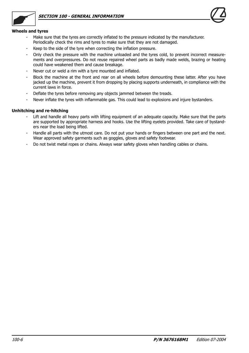 May include: A page from a manual titled "SECTION 100 - GENERAL INFORMATION". The text covers wheels, tires, unhitching, and re-hitching procedures. Includes safety guidelines for handling equipment and tires. The document's edition is 07-2004.