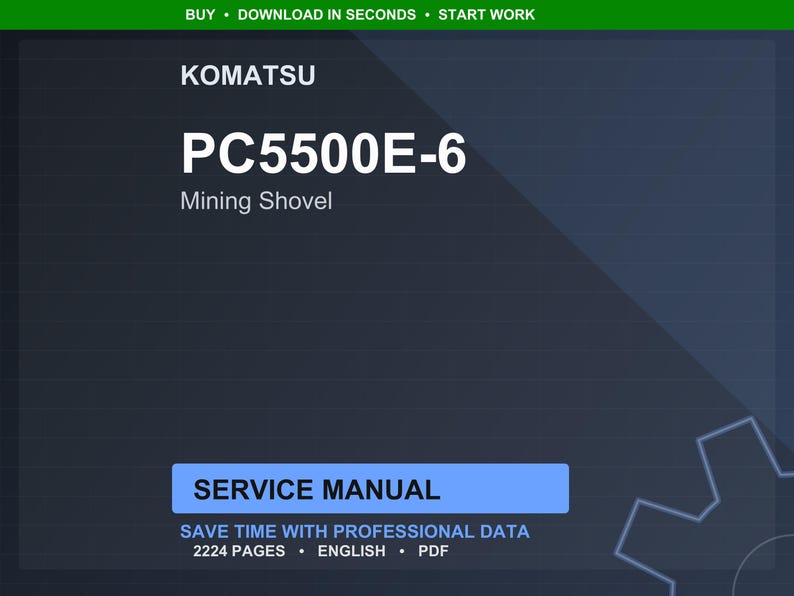 以下が含まれることがあります： コマツPC5500E-6鉱山用ショベルのデジタルサービスマニュアル。表紙は濃い青色で、白文字で「KOMATSU」、「PC5500E-6」、「Mining Shovel」と書かれています。マニュアルは2224ページで、英語です。