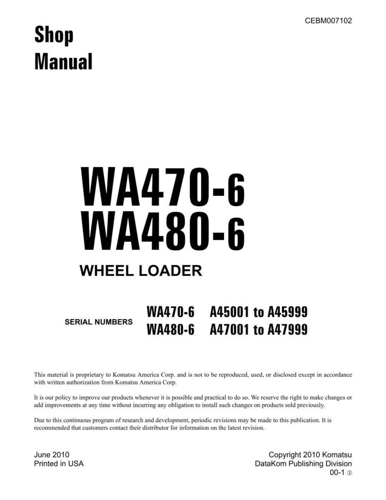 May include: Shop Manual for WA470-6 and WA480-6 Wheel Loaders. The cover is white with black text, including the model numbers and serial numbers. Published by Komatsu America Corp. in June 2010.