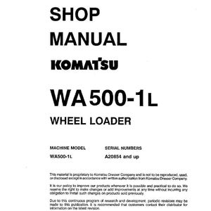 May include: A white shop manual for a Komatsu WA500-1L wheel loader. The cover features the text "SHOP MANUAL" in large, bold letters, along with the Komatsu logo and model information. The manual includes the machine model WA500-1L and serial numbers.