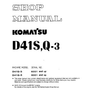 May include: A white shop manual with the text "SHOP MANUAL" and "KOMATSU D41S,Q-3" in bold black font. The manual includes machine model and serial number information. The document is a technical manual.
