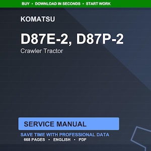 K&ouml;nnte beinhalten: Digitales Servicehandbuch f&uuml;r Komatsu D87E-2 und D87P-2 Raupentraktoren. Der Titel ist in wei&szlig;er, fetter Schrift auf dunklem blauem Hintergrund. Das Handbuch umfasst 668 Seiten mit professionellen Daten.