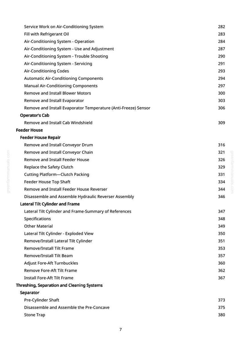 May include: A white page featuring a detailed table of contents, outlining service and repair procedures for agricultural machinery. Topics include air conditioning, feeder house, and threshing systems.