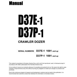 May include: A white shop manual with the text "Shop Manual" at the top. The manual includes the text "D37E-1 D37P-1 CRAWLER DOZER" in large, bold, black font. The serial numbers are listed as D37E-1 1001 and up and D37P-1 1001 and up.