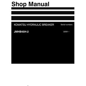 May include: A white shop manual with the text "Shop Manual" at the top. The manual includes the text "KOMATSU HYDRAULIC BREAKER" and "JMHB45H-2". The Komatsu logo is at the bottom right.