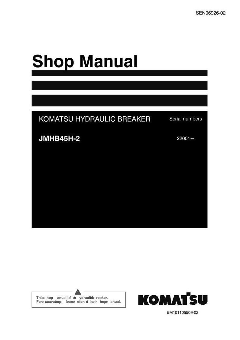 May include: A white shop manual with the text "Shop Manual" at the top. The manual includes the text "KOMATSU HYDRAULIC BREAKER" and "JMHB45H-2". The Komatsu logo is at the bottom right.