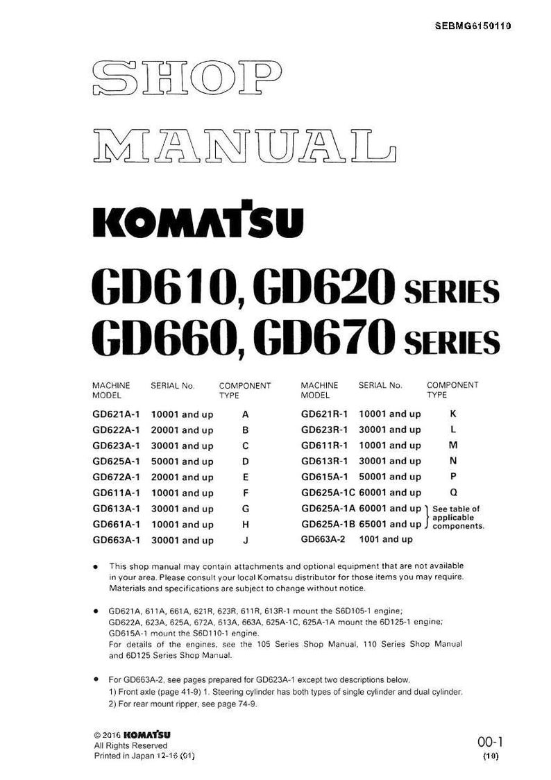 May include: A white shop manual from Komatsu, featuring the model names GD610, GD620, GD660, and GD670 series. The manual includes a table with machine models, serial numbers, and component types. The document is printed in Japan.