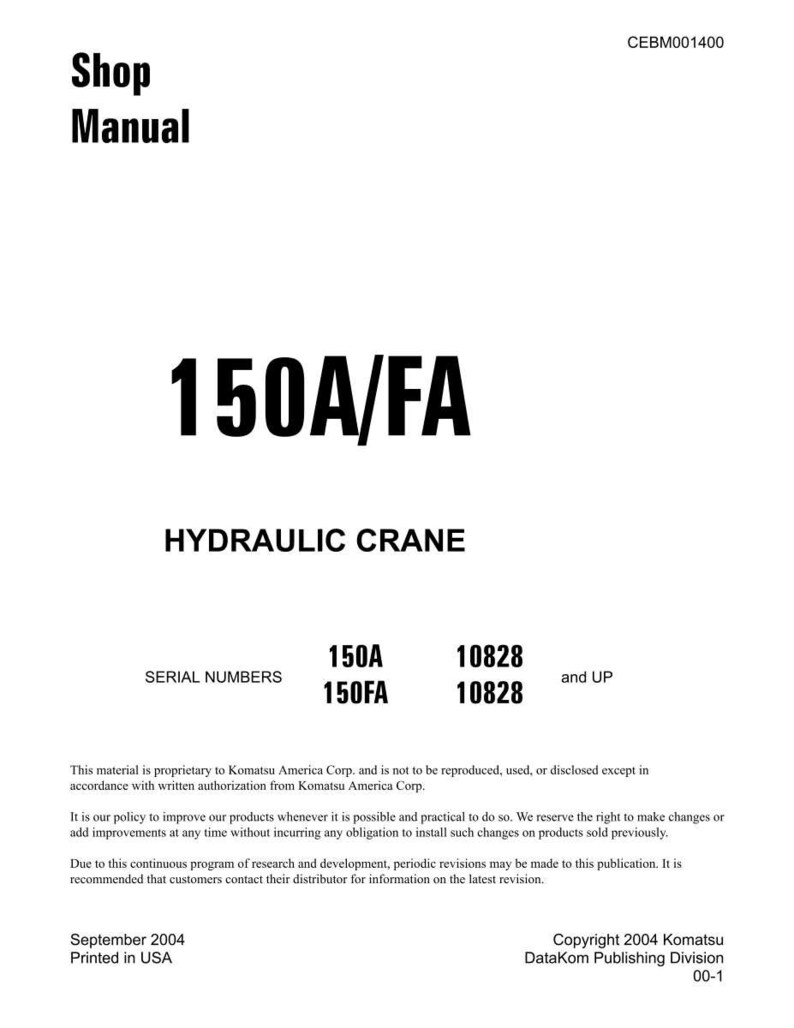 Puede incluir: Manual de taller blanco con el texto "Shop Manual" y "150A/FA HYDRAULIC CRANE". Incluye n&uacute;meros de serie e informaci&oacute;n de derechos de autor. Impreso en EE. UU. en septiembre de 2004.