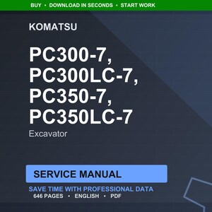 Może przedstawiać: Cyfrowa instrukcja serwisowa dla koparek Komatsu, w tym modele PC300-7, PC300LC-7, PC350-7 i PC350LC-7. Instrukcja oznaczona jest jako "Instrukcja serwisowa" i zawiera 646 stron profesjonalnych danych w języku angielskim.