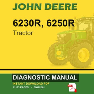 May include: A John Deere 6230R, 6250R tractor is featured on a yellow background. The tractor is green with yellow wheels. The words "JOHN DEERE" are in green at the top. Below the tractor are the words "DIAGNOSTIC MANUAL".