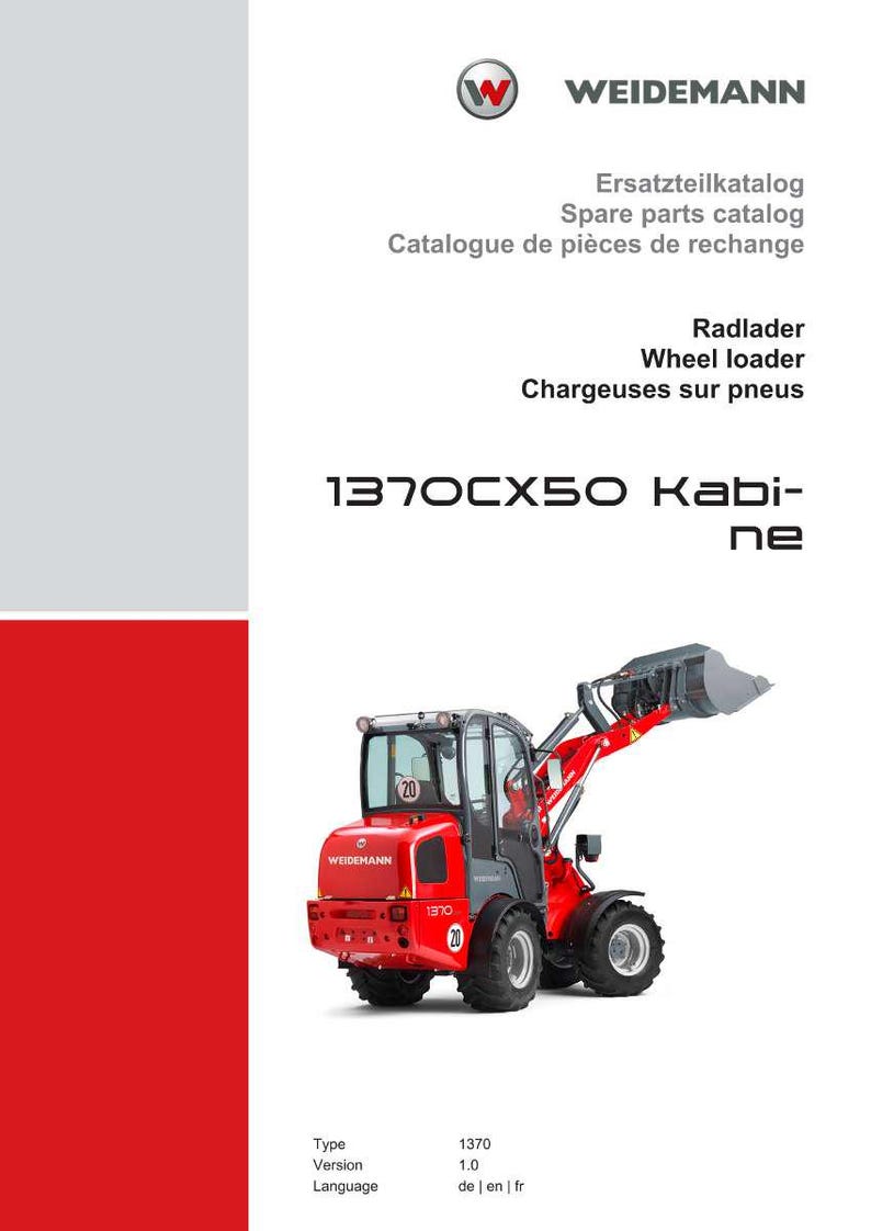 May include: A red and gray Weidemann wheel loader, model 1370CX50, is featured on a catalog cover. The image includes the Weidemann logo and text in German, English, and French. The wheel loader has a bucket and is labeled with the number 20.