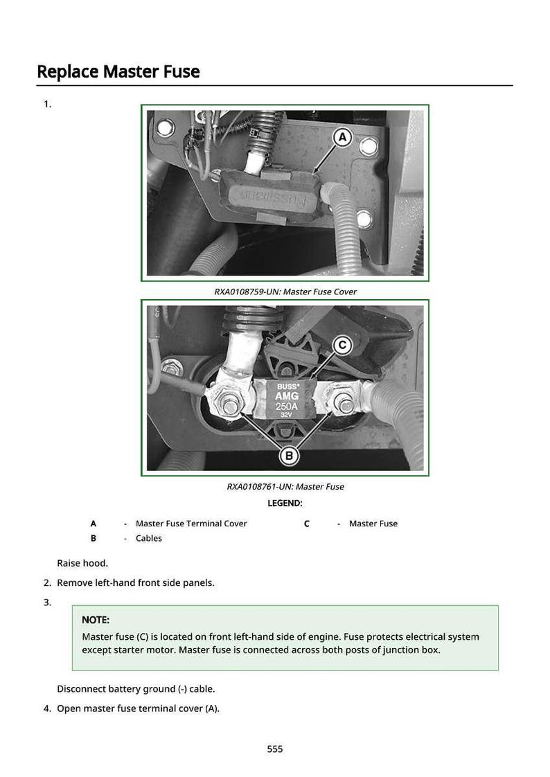May include: Diagram illustrating how to replace a master fuse. The image shows the master fuse terminal cover, cables, and master fuse. Text includes "Replace Master Fuse" and "NOTE: Master fuse (C) is located on front left-hand side of engine."