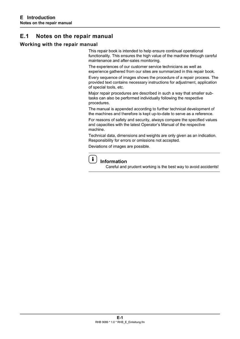 May include: A page from a repair manual titled "Notes on the repair manual." The text explains the manual's role in ensuring machine functionality through maintenance and after-sales monitoring. The page includes the text "Information" and "Careful and prudent working is the best way to avoid accidents!"