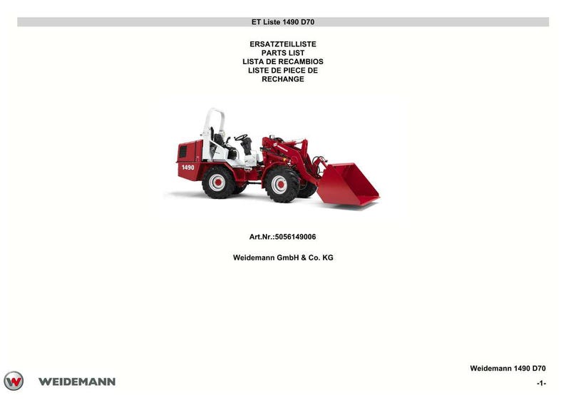 May include: A red and white Weidemann 1490 D70 wheel loader with a front bucket. The image includes the text "ET Liste 1490 D70" and "PARTS LIST". The loader has black tires and is on a white background.