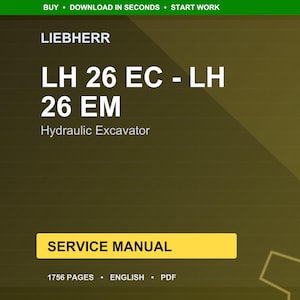 Liebherr Lh 26 ec typ 1672 lh 26 em typ 1799 Hydraulic excavator Service Manual PDF | Workshop Repair | Instant Download image 1