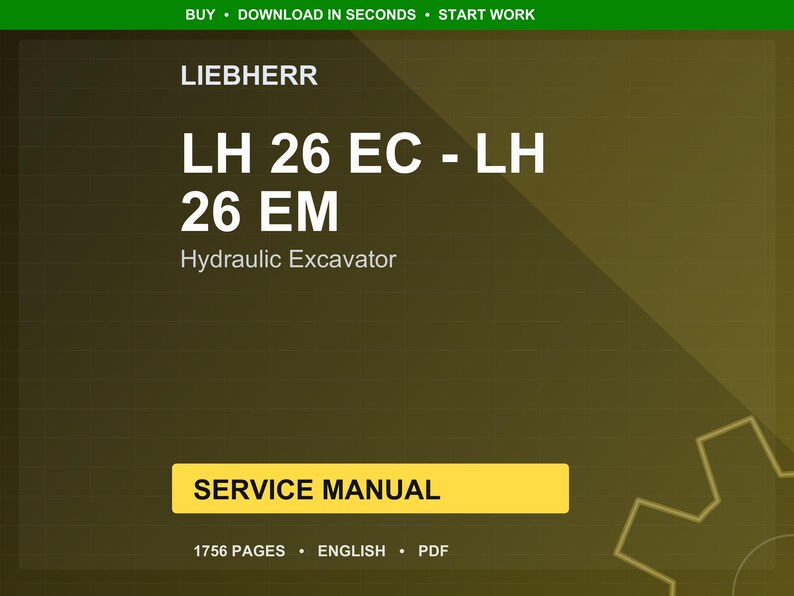 Liebherr Lh 26 ec typ 1672 lh 26 em typ 1799 Hydraulic excavator Service Manual PDF | Workshop Repair | Instant Download image 1