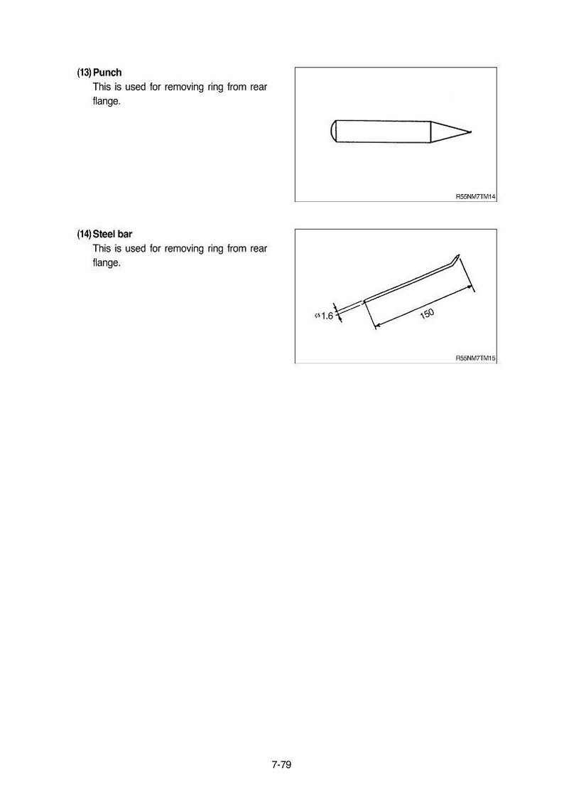 Puede incluir: Diagrama de un punz&oacute;n con un extremo redondeado y una punta c&oacute;nica, y una barra de acero con un extremo doblado. La barra de acero mide 150 mm de largo y 1,6 mm de grosor. El texto indica que estas herramientas sirven para quitar un anillo de una brida trasera.