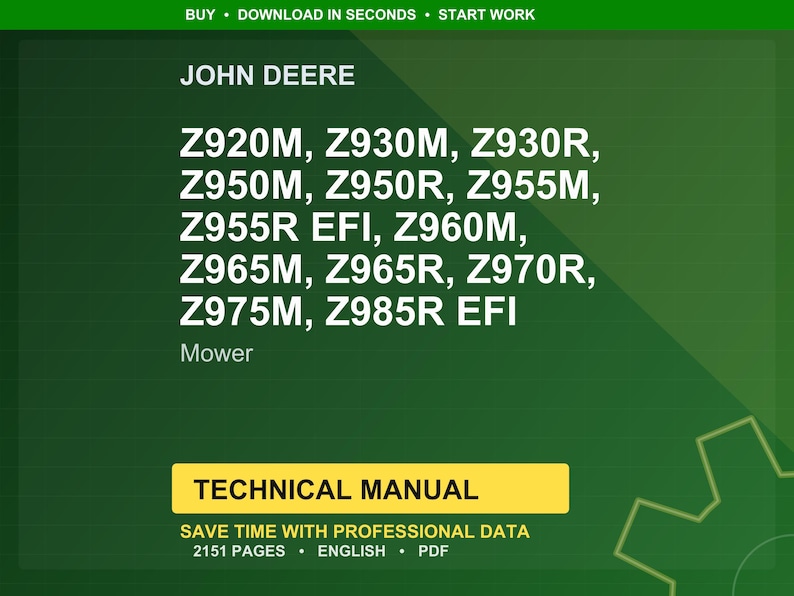 May include: A green background with the John Deere logo and mower model numbers: Z920M, Z930M, Z930R, Z950M, Z950R, Z955M, Z955R EFI, Z960M, Z965M, Z965R, Z970R, Z975M, Z985R EFI. The text "Mower" is below the model numbers. A yellow banner reads "TECHNICAL MANUAL".