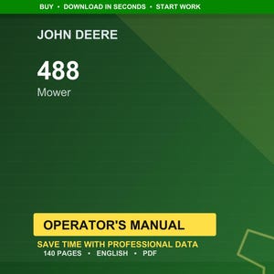 Op de afbeelding: Een groene achtergrond met het John Deere-logo en het nummer 488, aangeduid als maaier. De tekst "Operator's Manual" staat in een gele box, met details over de 140 pagina's van de handleiding, in het Engels en PDF-formaat.