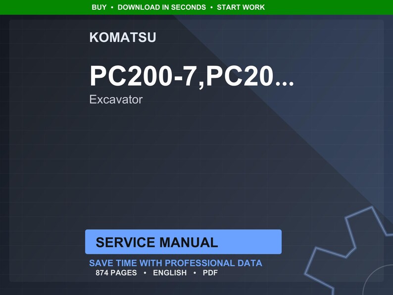 Pode incluir: Um manual de servi&ccedil;o digital para uma escavadeira Komatsu PC200-7. O t&iacute;tulo est&aacute; em texto branco grande sobre um fundo azul escuro. O manual inclui 874 p&aacute;ginas de dados profissionais em ingl&ecirc;s.