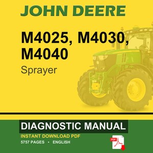 K&ouml;nnte beinhalten: Ein John Deere Traktorspritze vor gelbem Hintergrund. Der Text lautet "JOHN DEERE" in Gr&uuml;n, mit "M4025, M4030, M4040 Sprayer" in Schwarz. Darunter steht auf einem gr&uuml;nen Banner "DIAGNOSTIC MANUAL" und "INSTANT DOWNLOAD PDF".