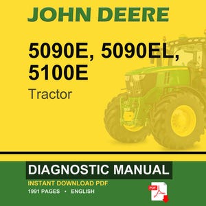 Peut inclure: Un tracteur John Deere est pr&eacute;sent&eacute; sur un fond jaune. Le tracteur est vert et jaune. Le texte sur l'image indique "JOHN DEERE 5090E, 5090EL, 5100E Tractor." En dessous, une banni&egrave;re verte avec "DIAGNOSTIC MANUAL" et "INSTANT DOWNLOAD PDF."