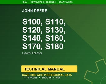 John Deere S100, S110, S120, S130, S140, S160, S170, S180 Lawn Tractor Technical Manual Pdf | Instant Download