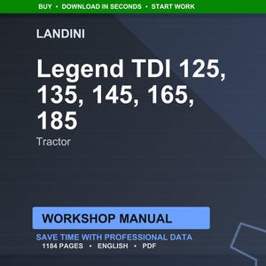 May include: Dark blue graphic with the Landini Legend TDI tractor model numbers 125, 135, 145, 165, and 185 in white text. The image also includes the words "Workshop Manual" and "Save time with professional data".